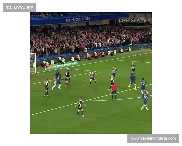 詹姆斯关键进球助切尔西锁定胜局成功击败对手